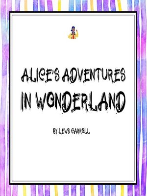 cover image of Alice's Adventures in Wonderland